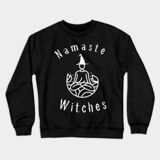 Namaste witches Crewneck Sweatshirt